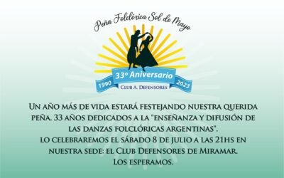 33° ANIVERSARIO PEÑA FOLCLORICA SOL DE MAYO