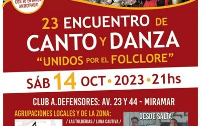 23° ENCUENTRO DE CANTO Y DANZA «UNIDOS POR EL FOLCLORE»