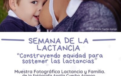 SEMANA DE LA LACTANCIA «CONSTRUYENDO EQUIDAD PARA SOSTENER LAS LACTANCIAS»